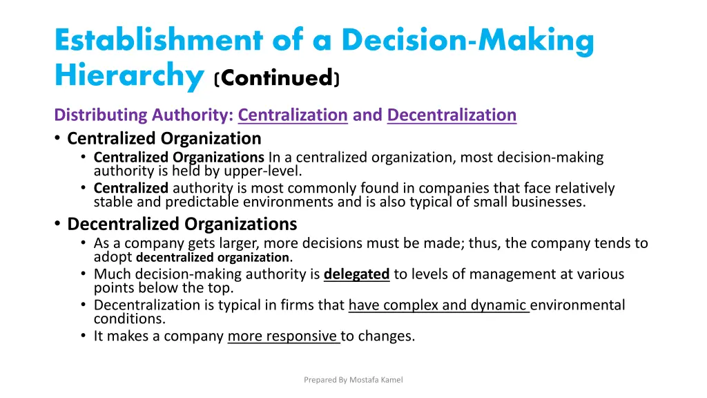 establishment of a decision making hierarchy