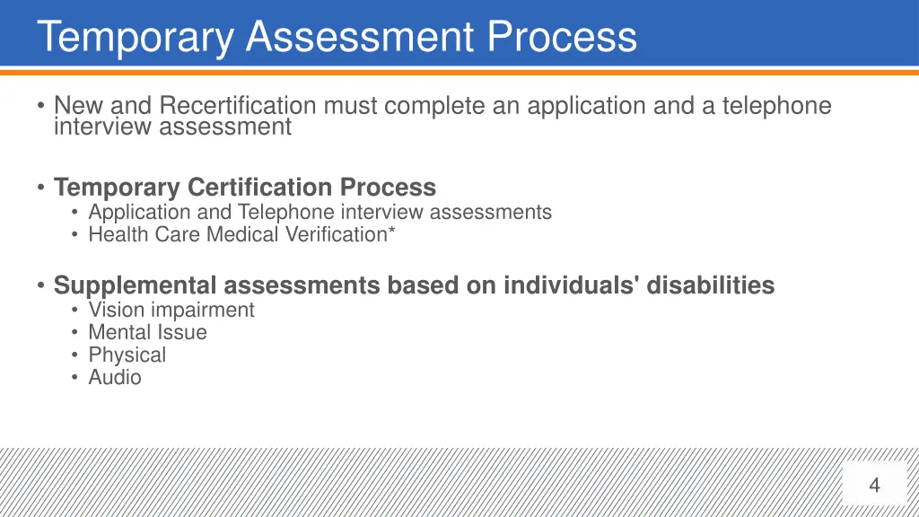 temporary assessment process