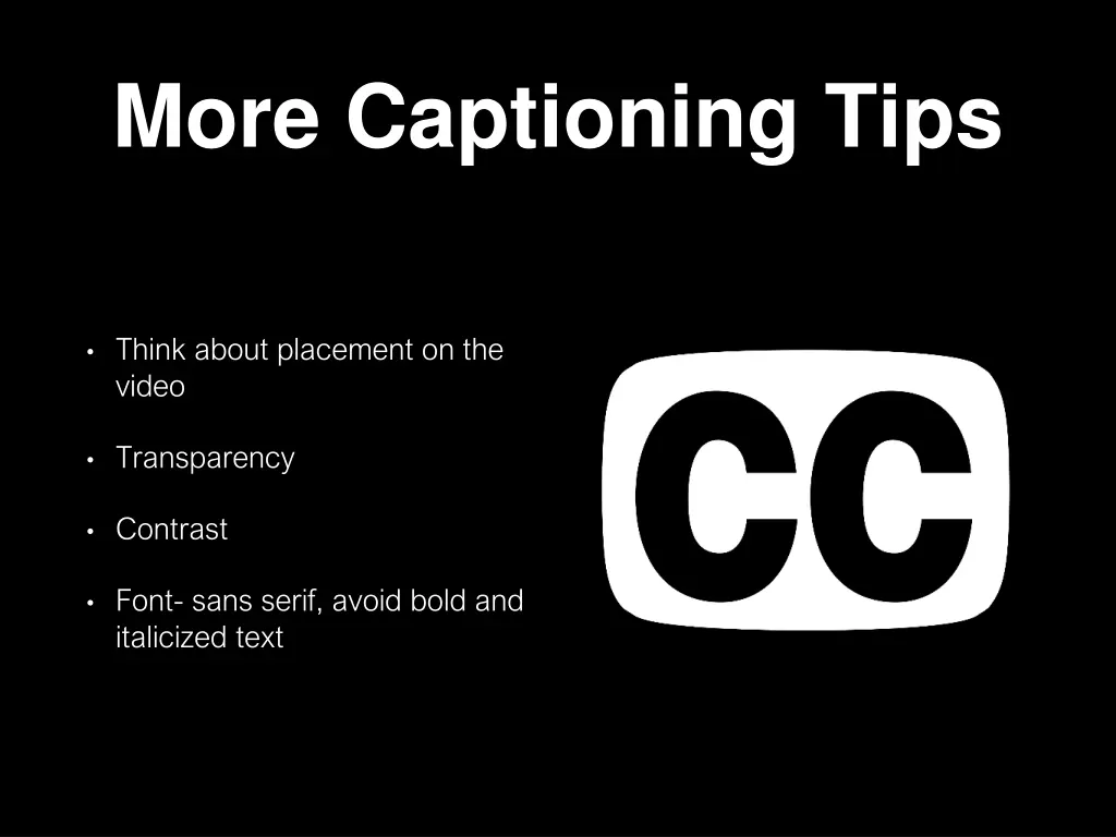 more captioning tips
