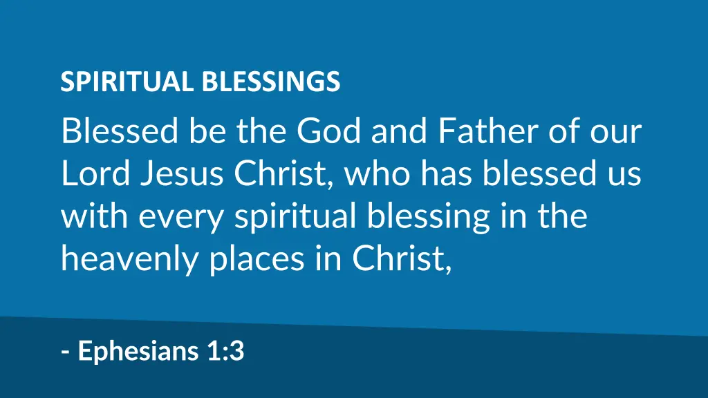 spiritual blessings blessed be the god and father