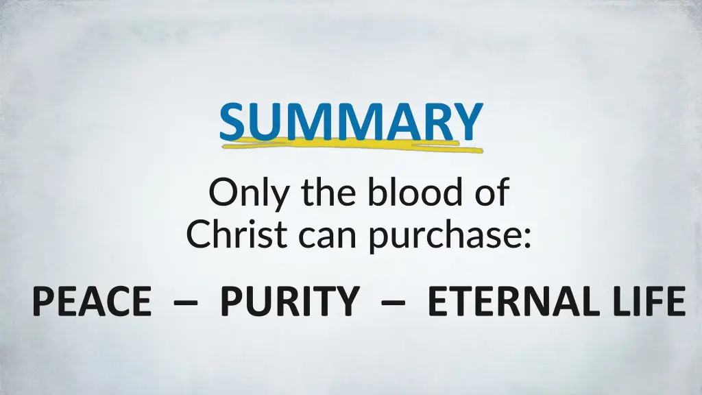 summary only the blood of christ can purchase