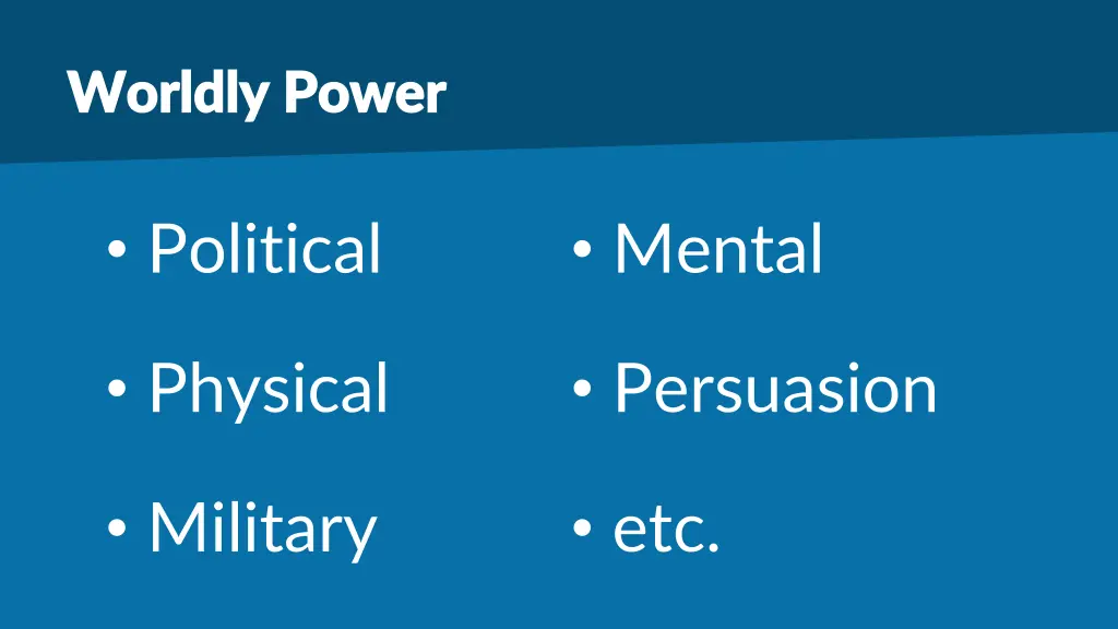 worldly power worldly power