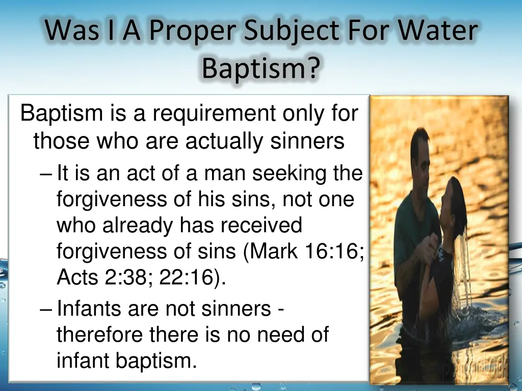 was i a proper subject for water baptism