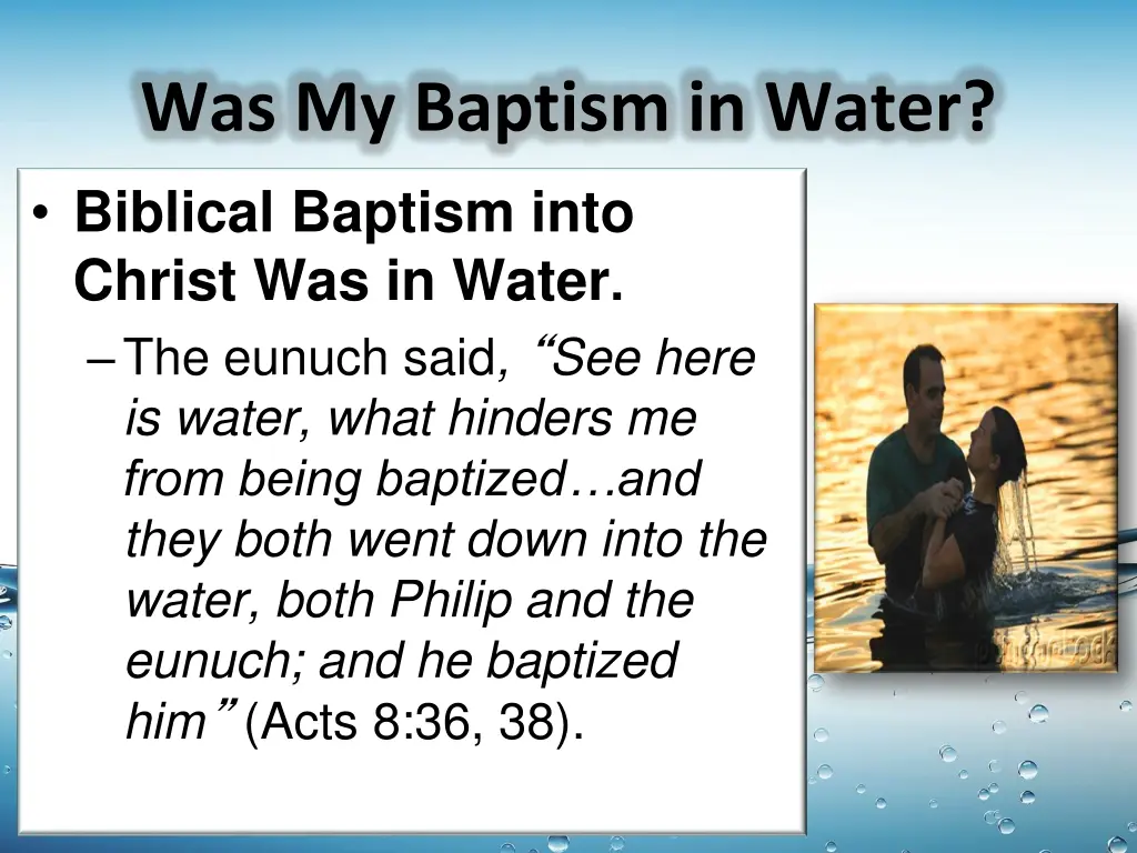 was my baptism in water biblical baptism into