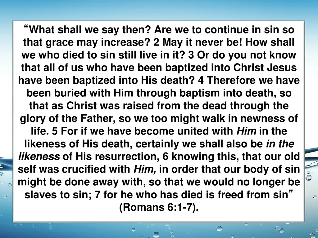 what shall we say then are we to continue