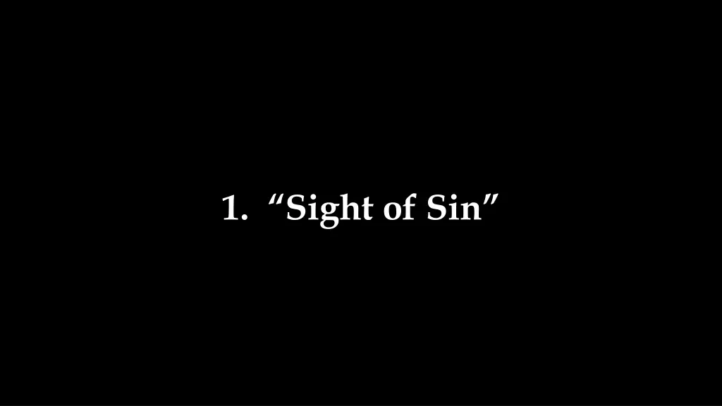 1 sight of sin