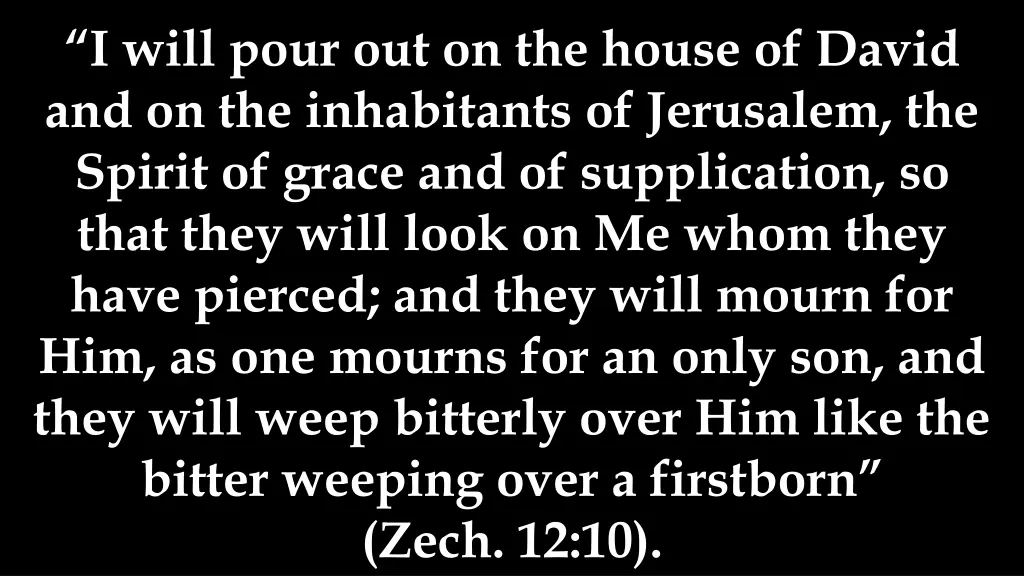 i will pour out on the house of david