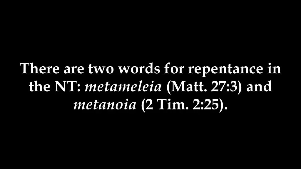 there are two words for repentance