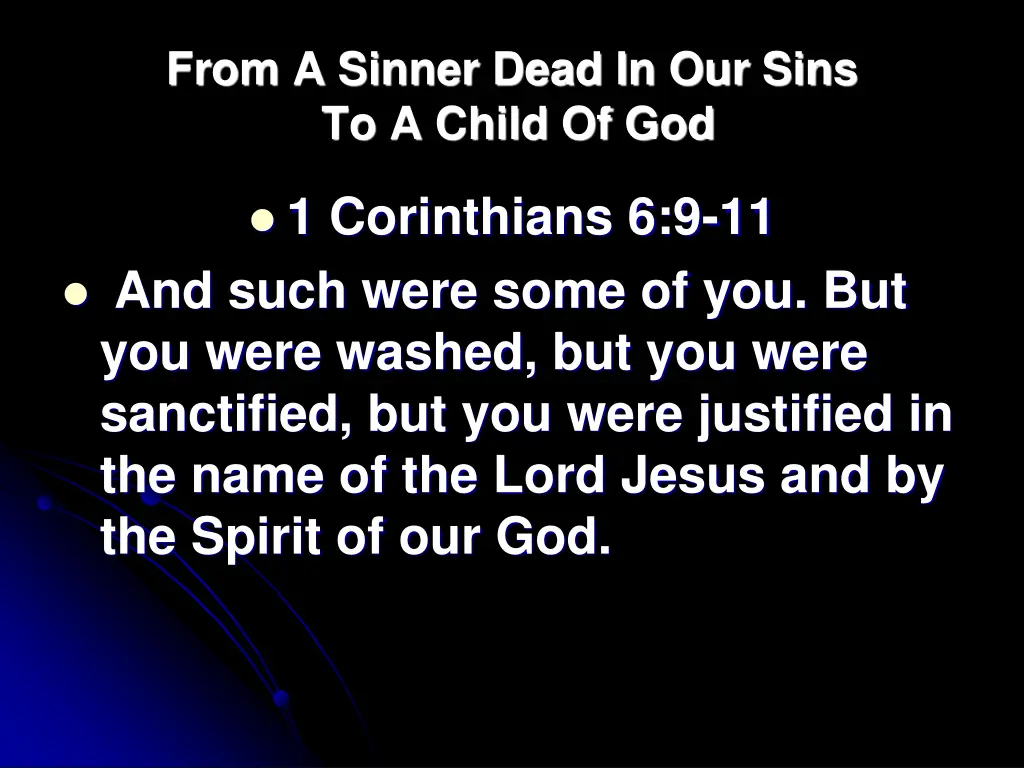from a sinner dead in our sins to a child of god 1