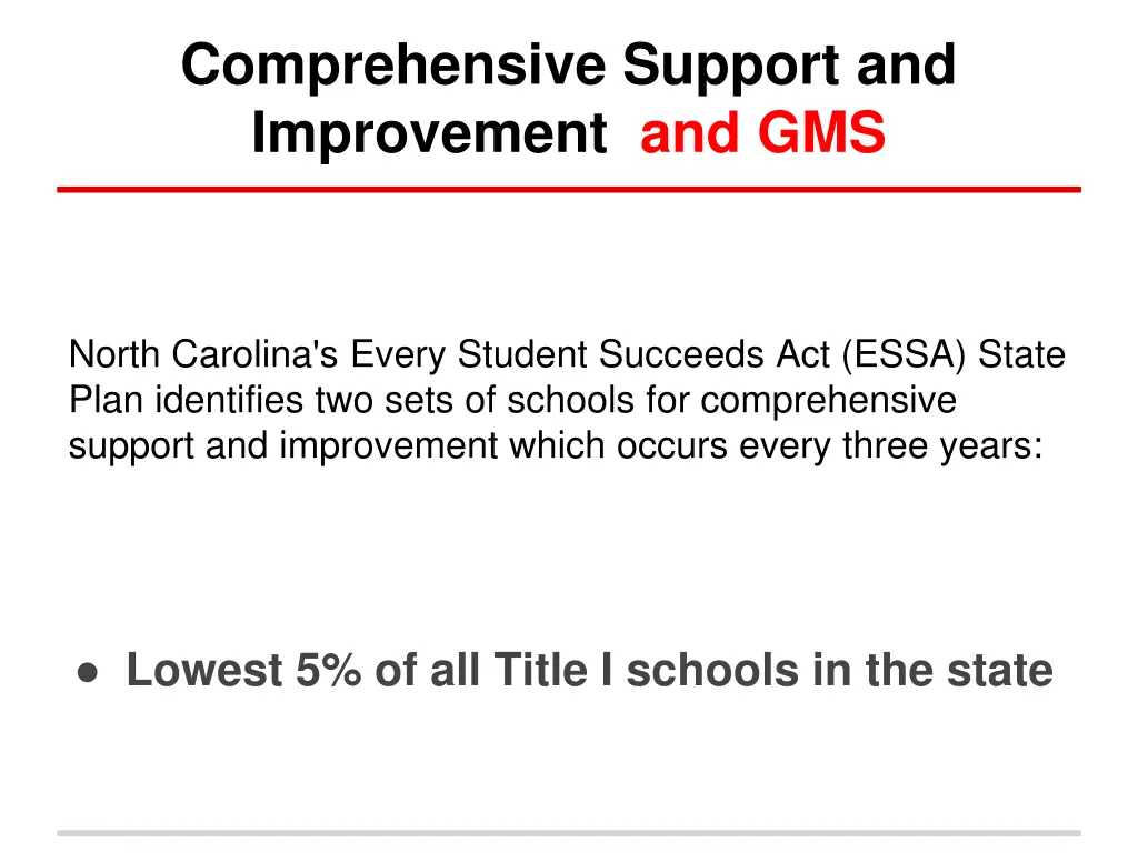 comprehensive support and improvement and gms