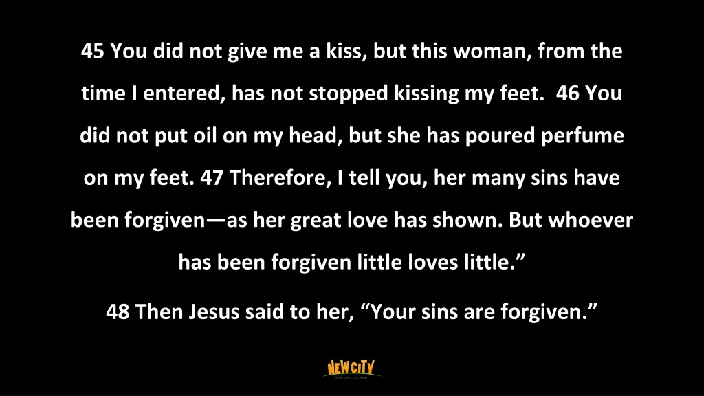 45 you did not give me a kiss but this woman from