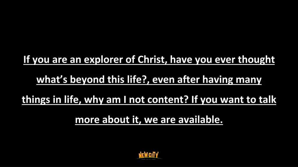 if you are an explorer of christ have you ever