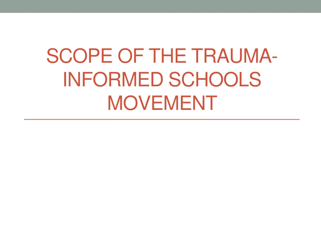 scope of the trauma informed schools movement