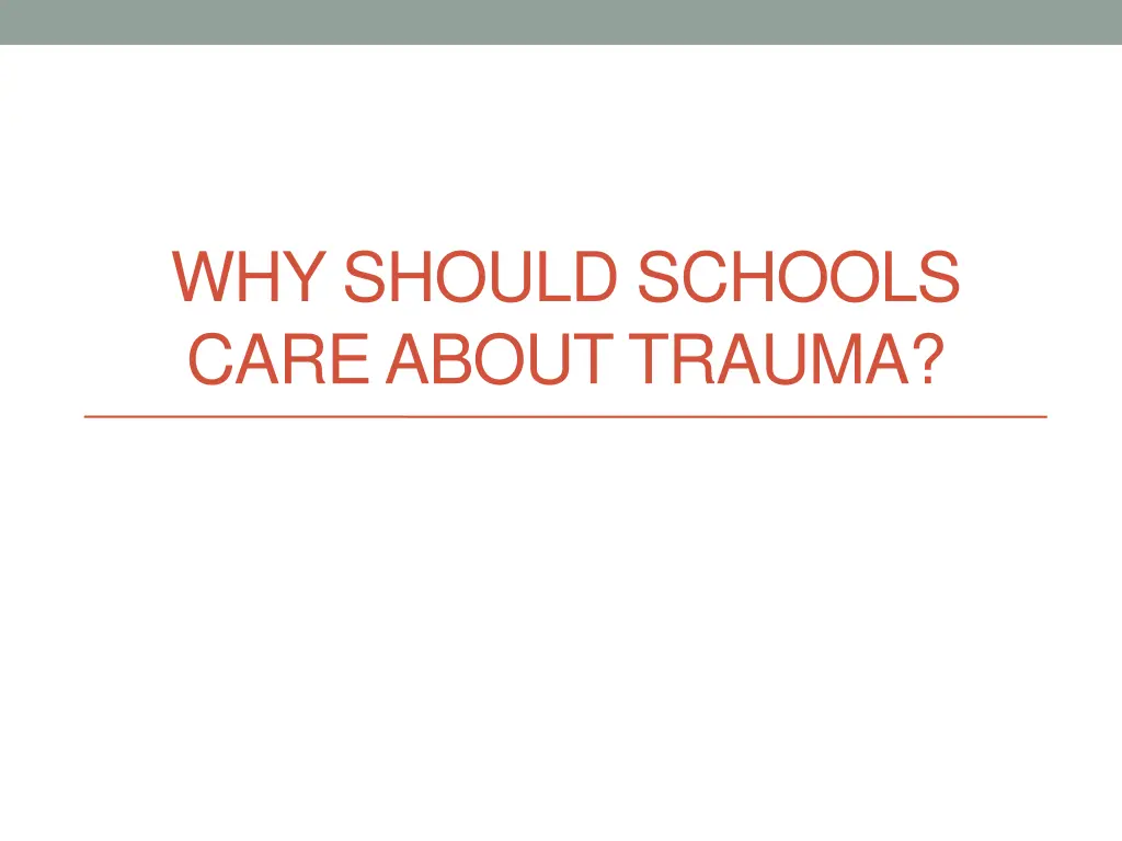 why should schools care about trauma
