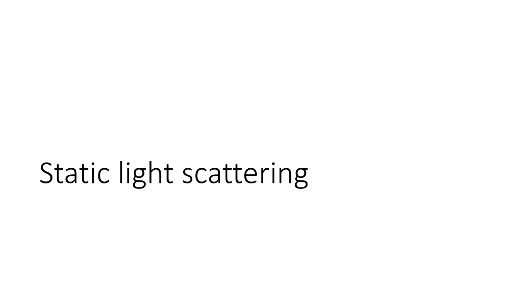 static light scattering