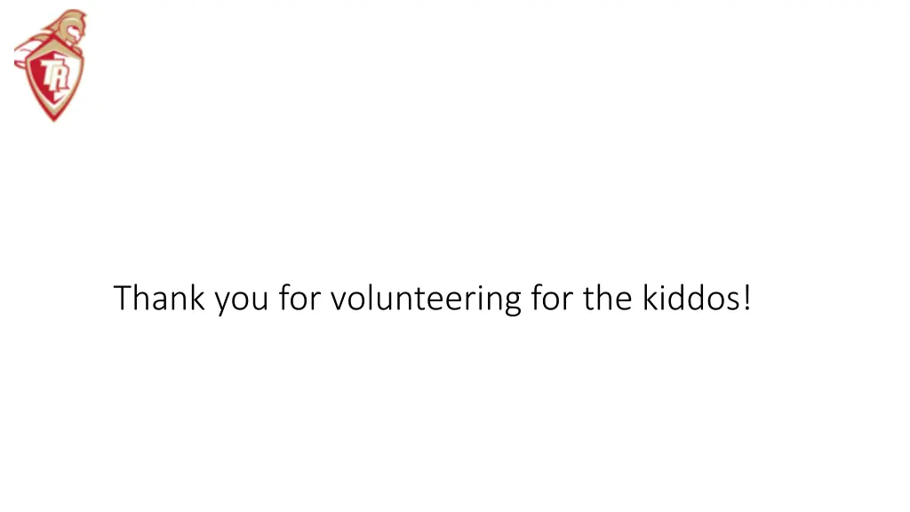 thank you for volunteering for the kiddos