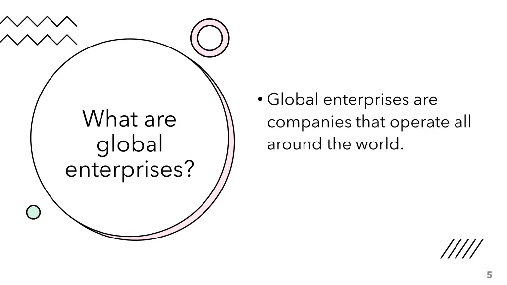 global enterprises are companies that operate
