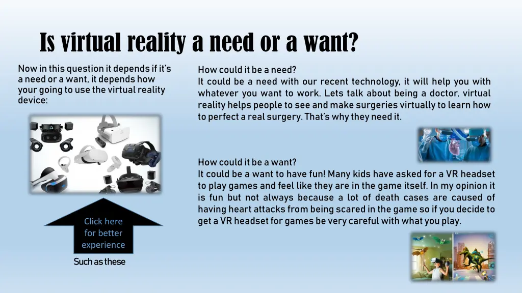is virtual reality a need or a want