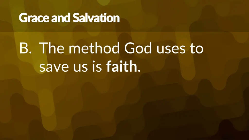 grace and salvation grace and salvation 1