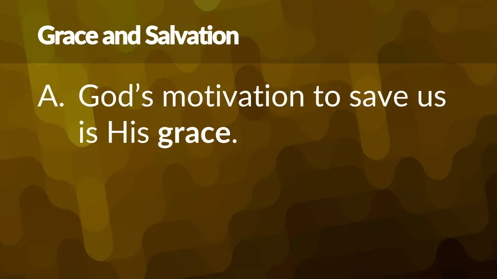 grace and salvation grace and salvation