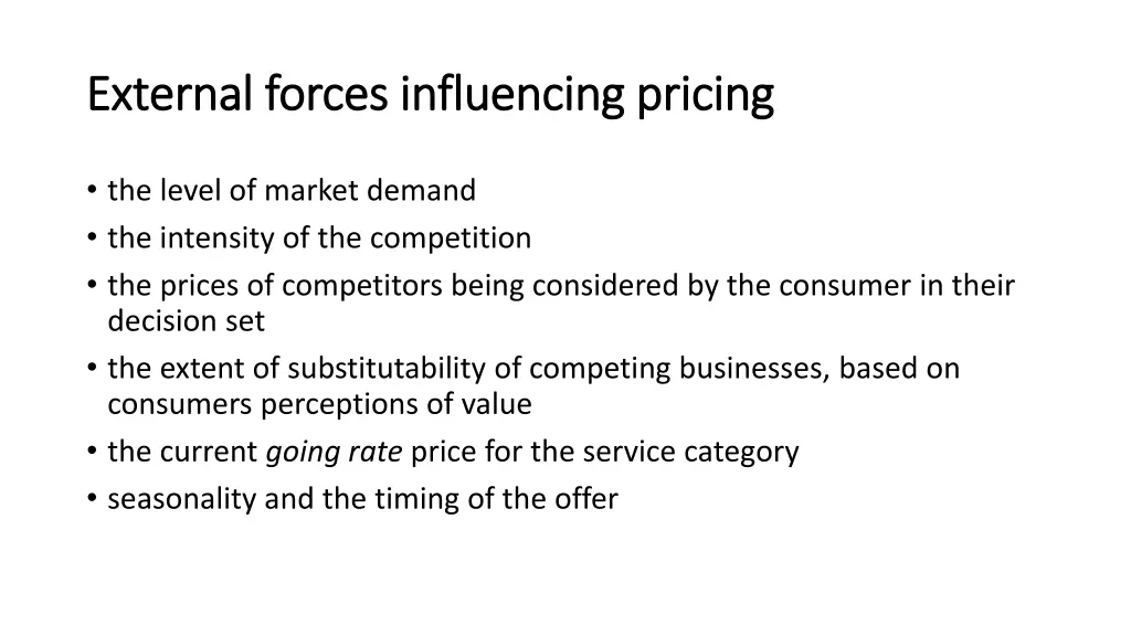 external forces influencing pricing external