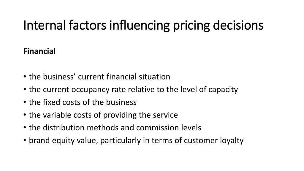 internal factors influencing pricing decisions