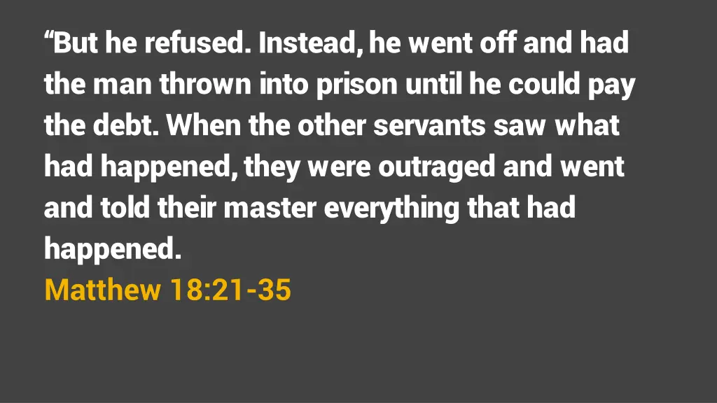 but he refused instead he went