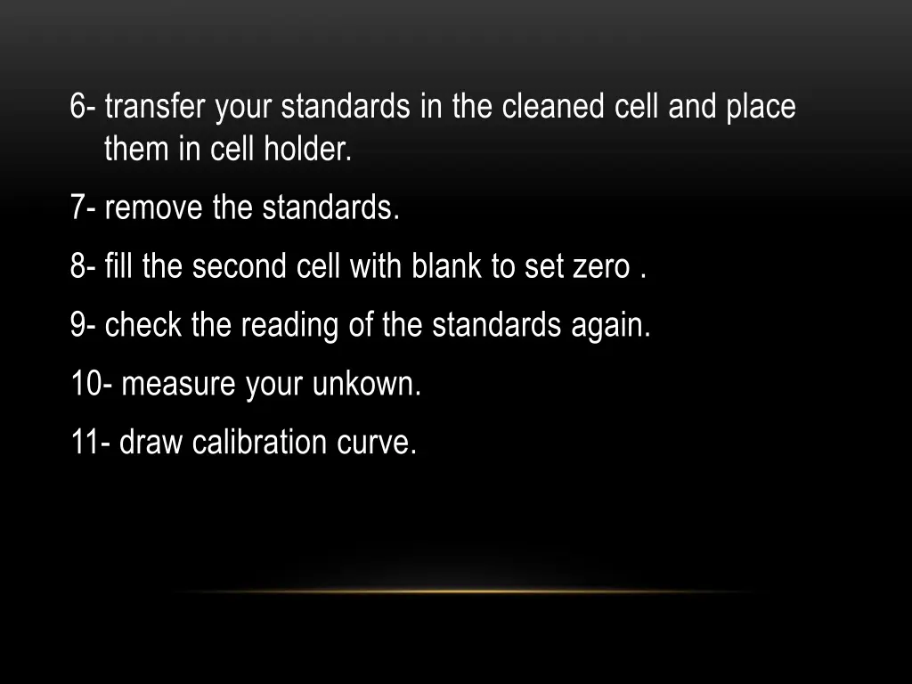 6 transfer your standards in the cleaned cell