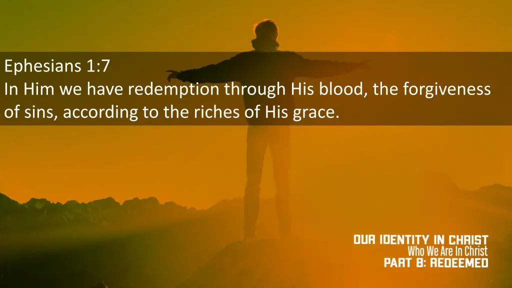ephesians 1 7 in him we have redemption through