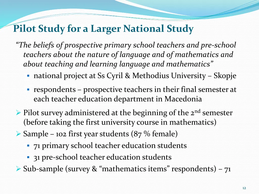 pilot study for a larger national study