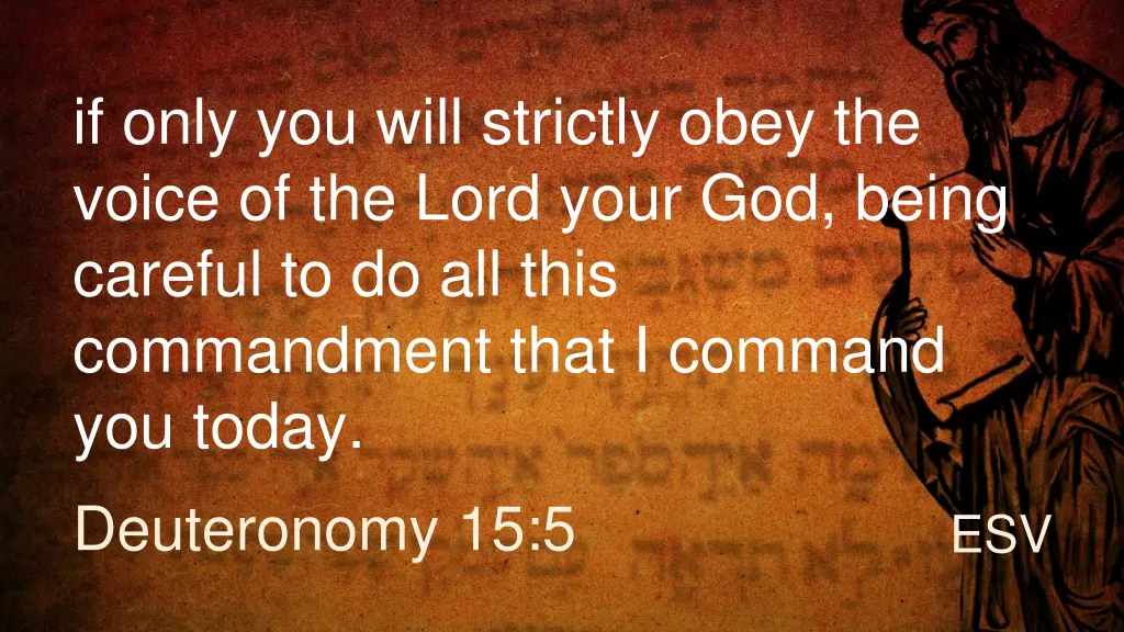 if only you will strictly obey the voice