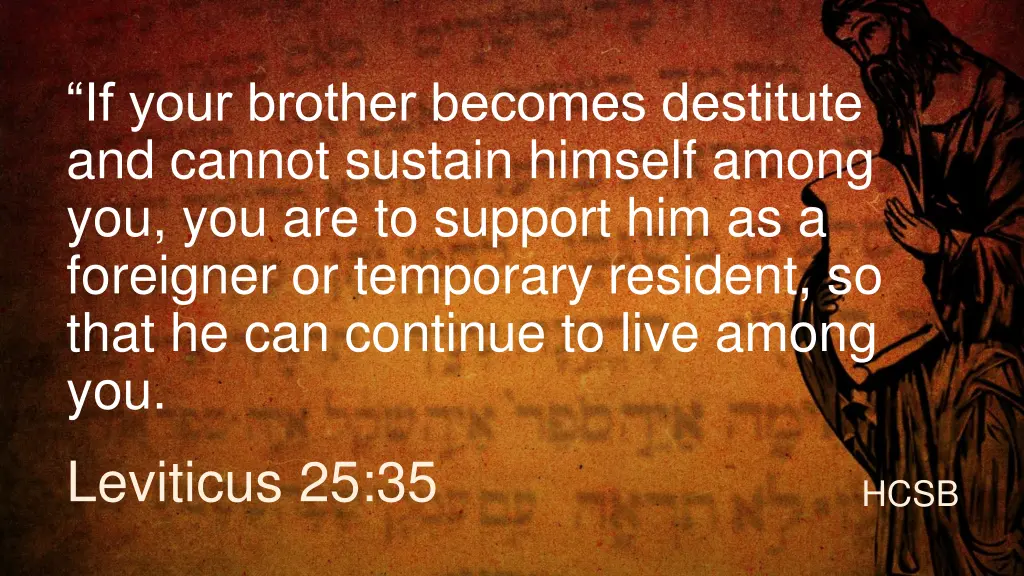 if your brother becomes destitute and cannot