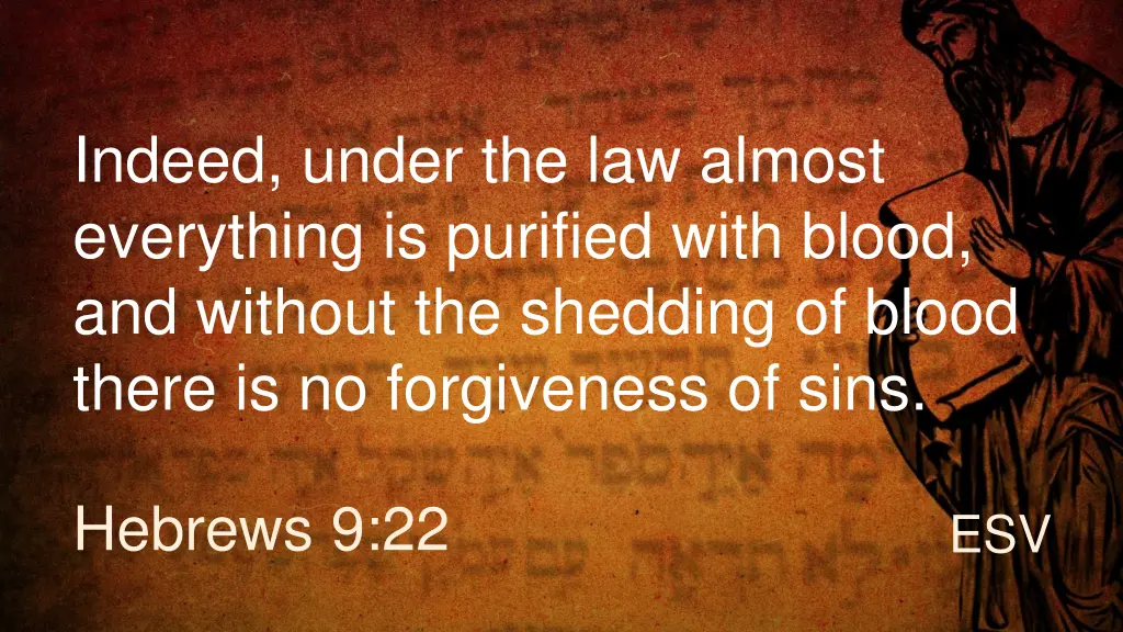 indeed under the law almost everything
