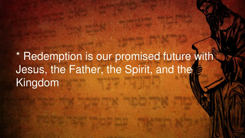 redemption is our promised future with jesus