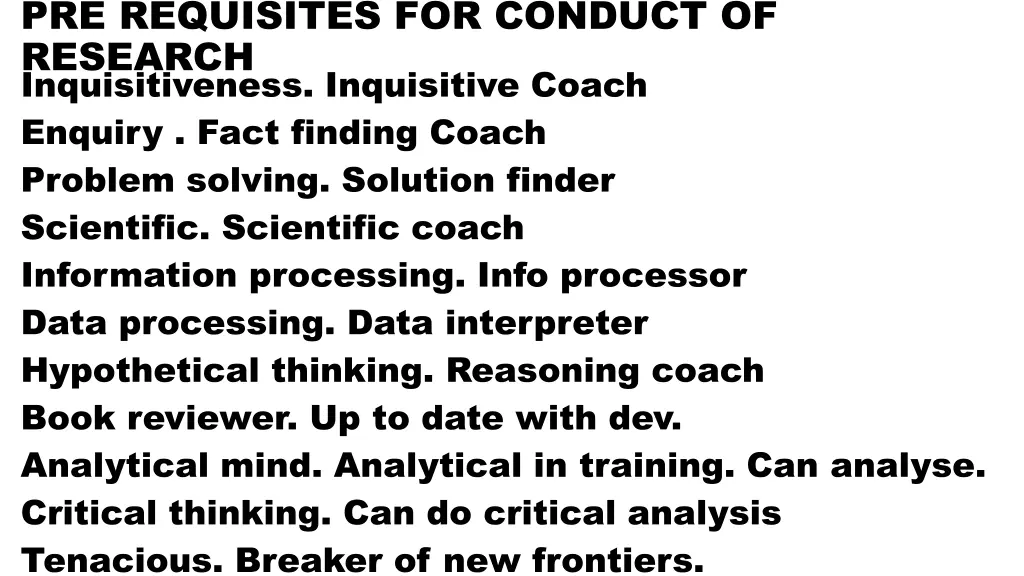 pre requisites for conduct of research