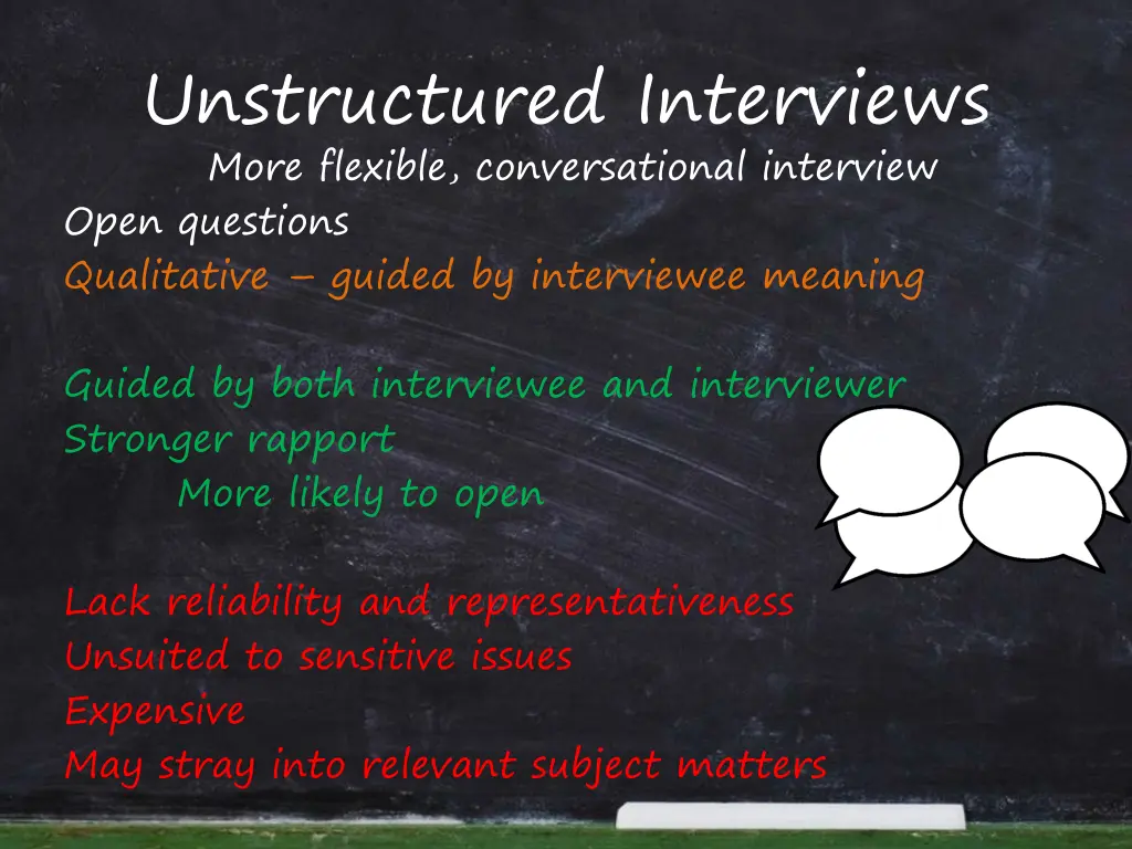 unstructured interviews more flexible