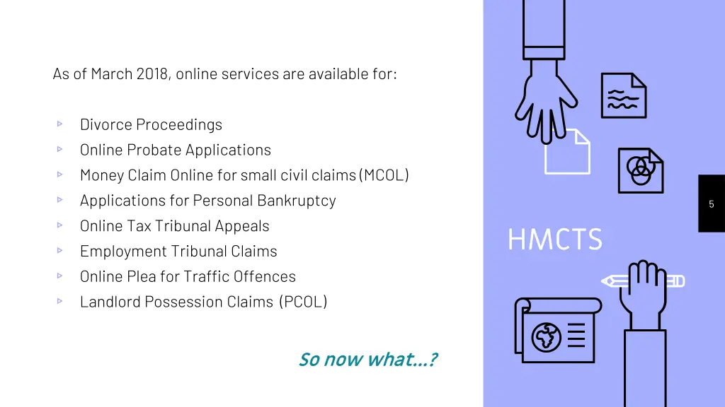 as of march 2018 online services are available for