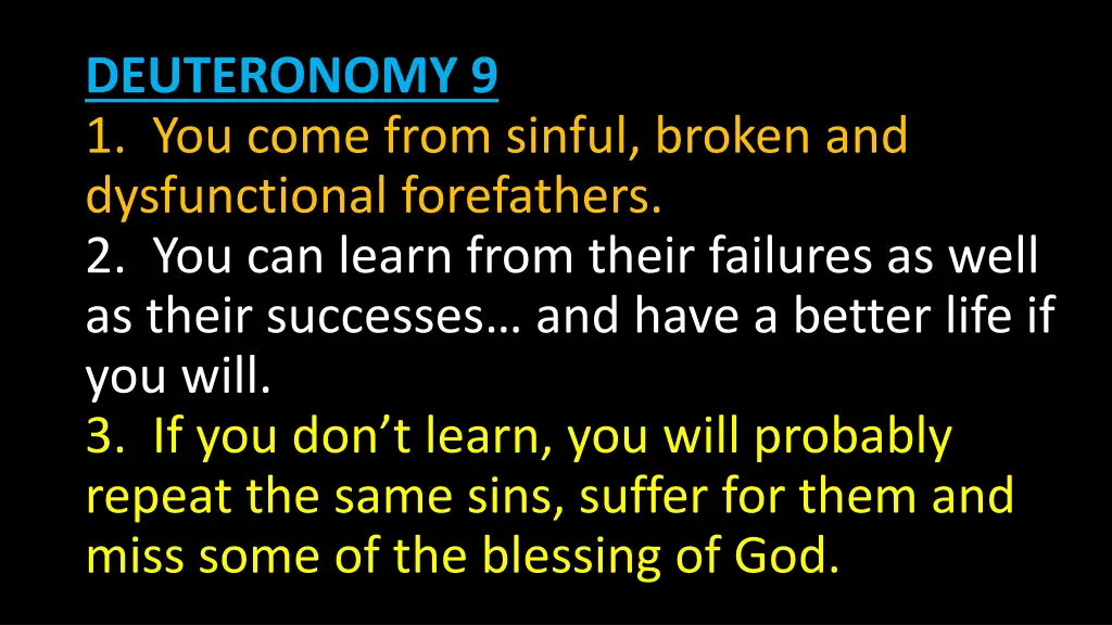 deuteronomy 9 1 you come from sinful broken