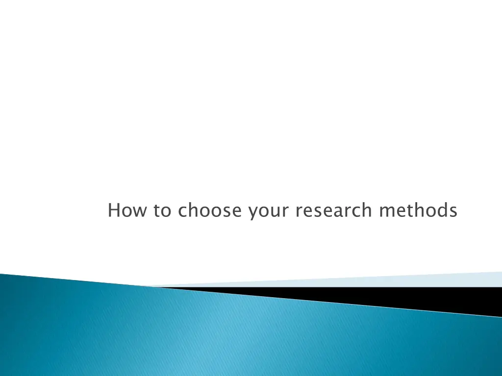 how to choose your research methods