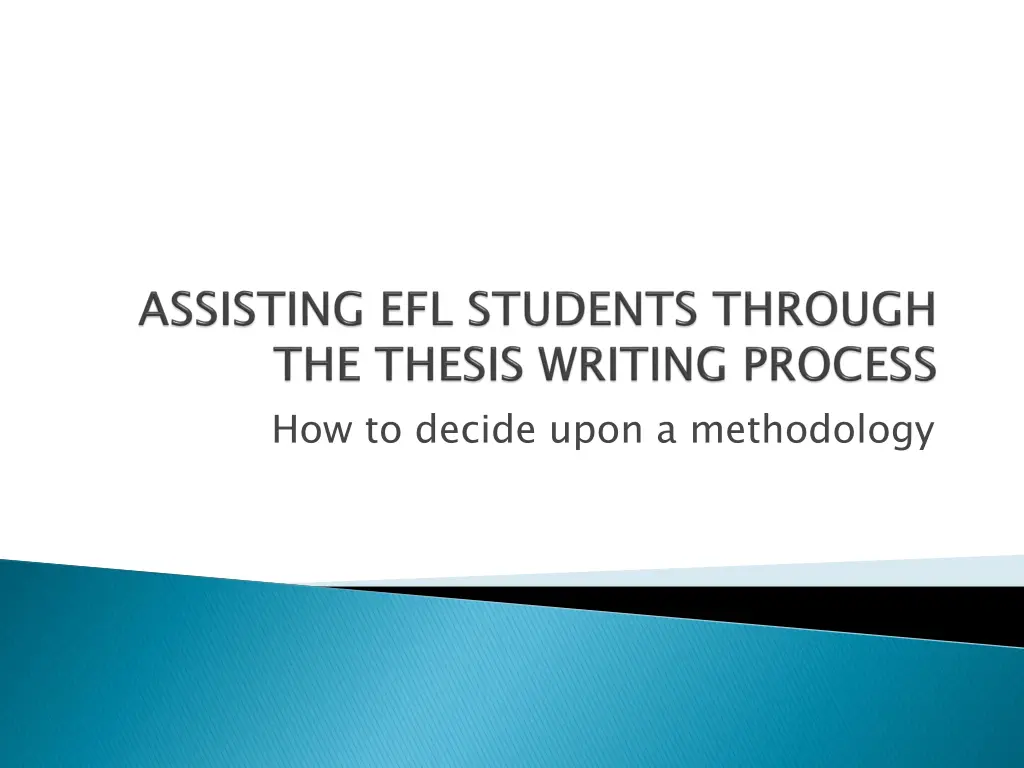 how to decide upon a methodology