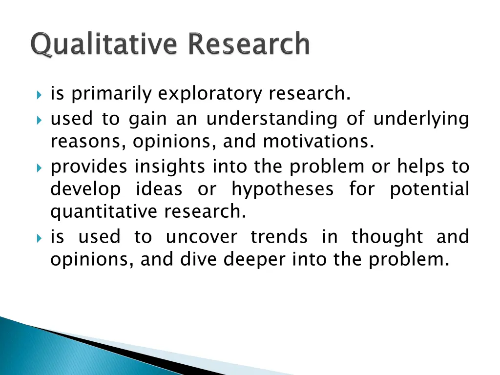 is primarily exploratory research used to gain