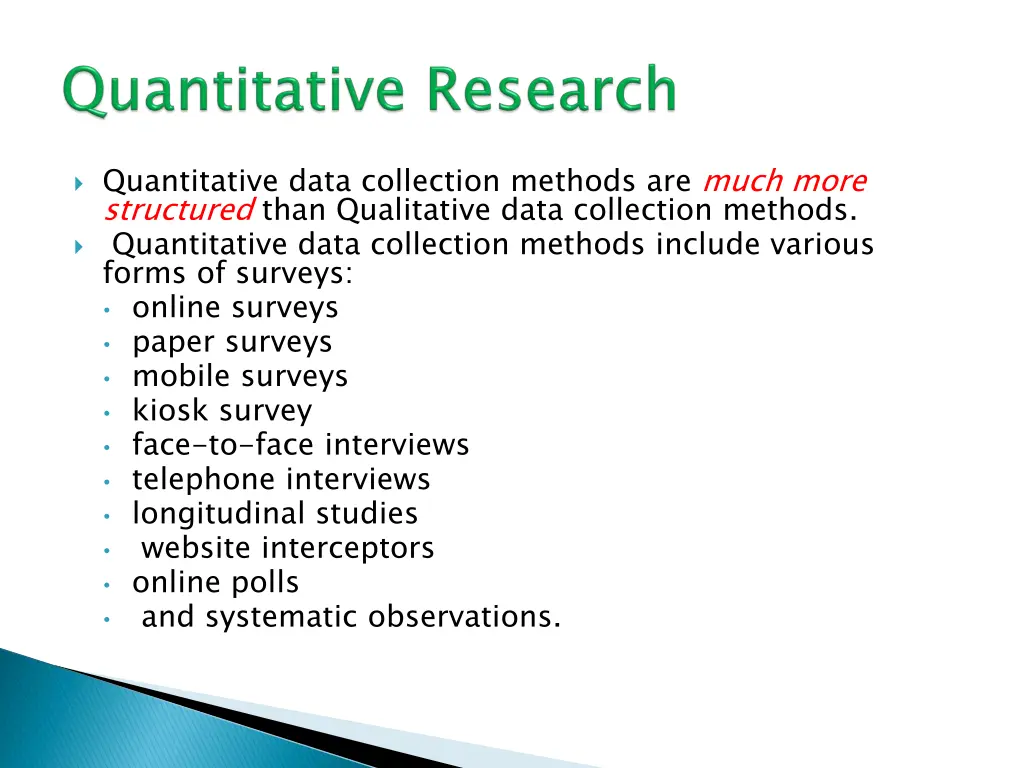 quantitative data collection methods are much