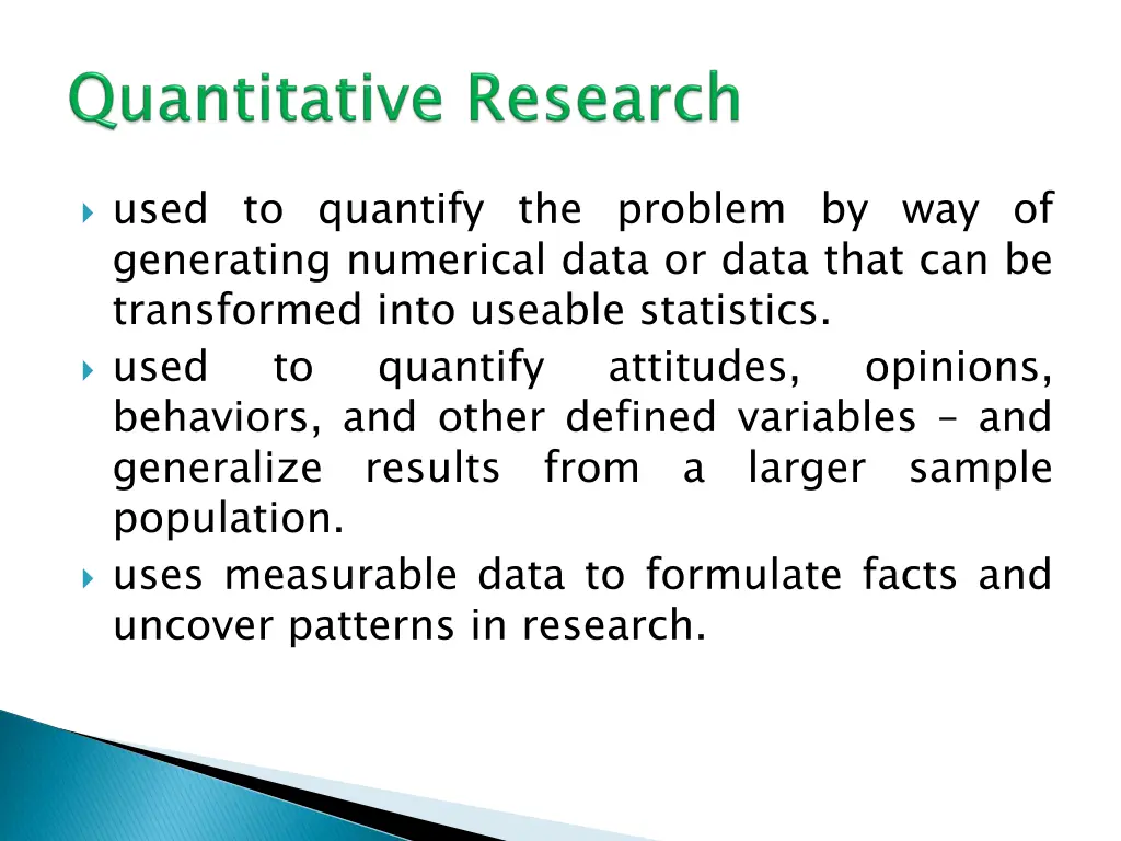 used to quantify the problem by way of generating