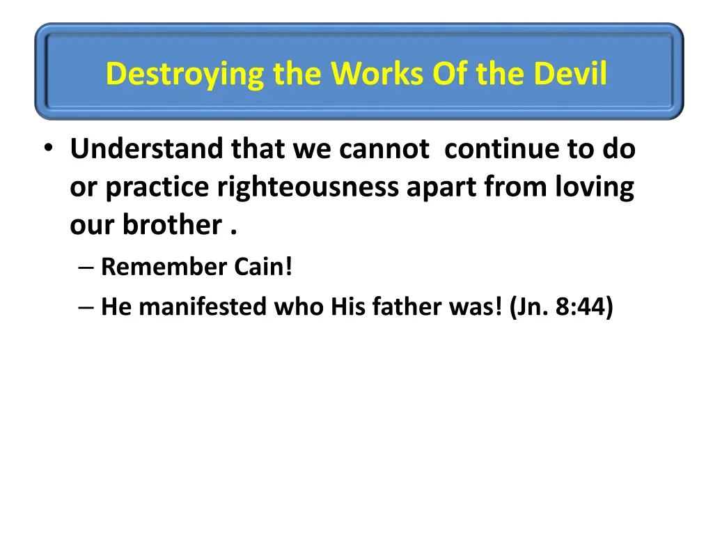 destroying the works of the devil 1