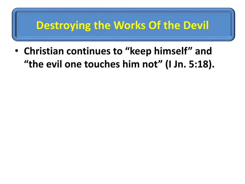 destroying the works of the devil 2