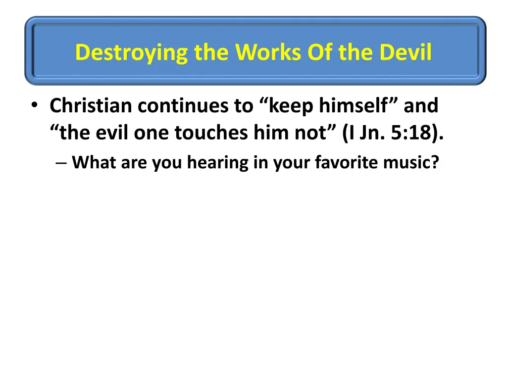 destroying the works of the devil 3