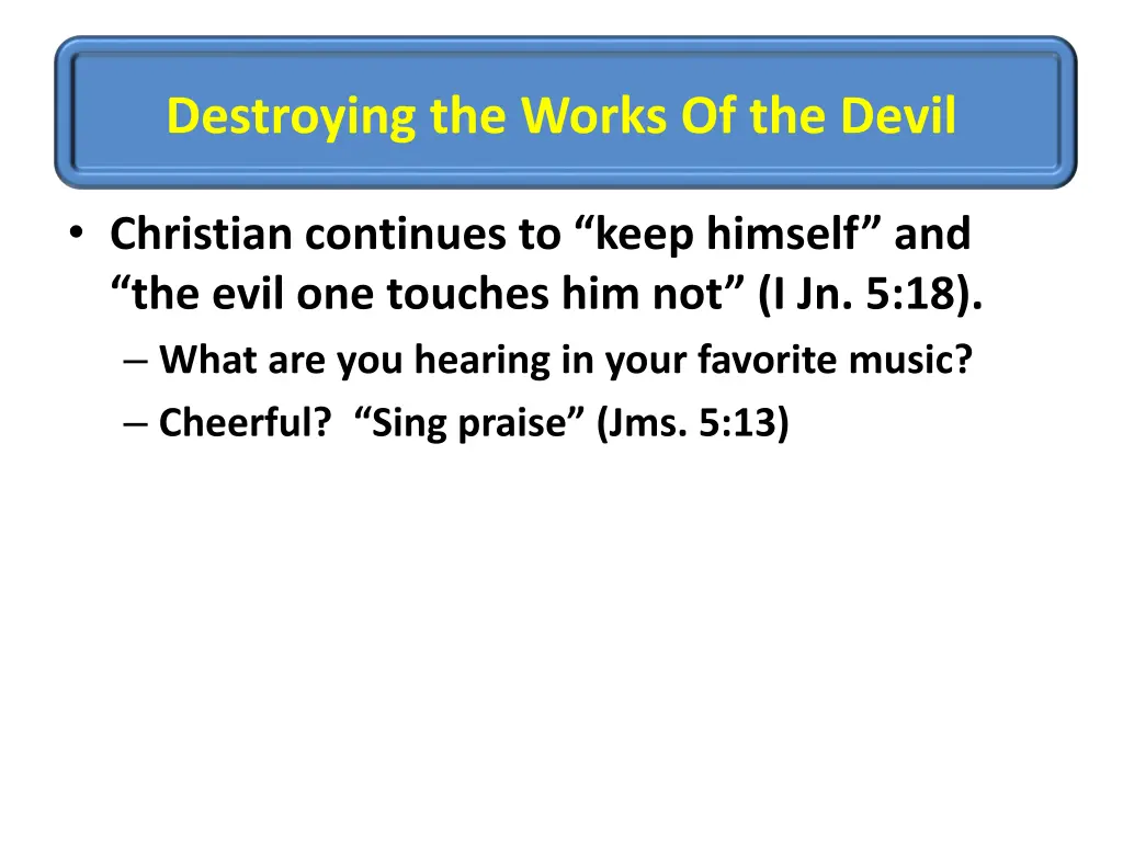 destroying the works of the devil 4