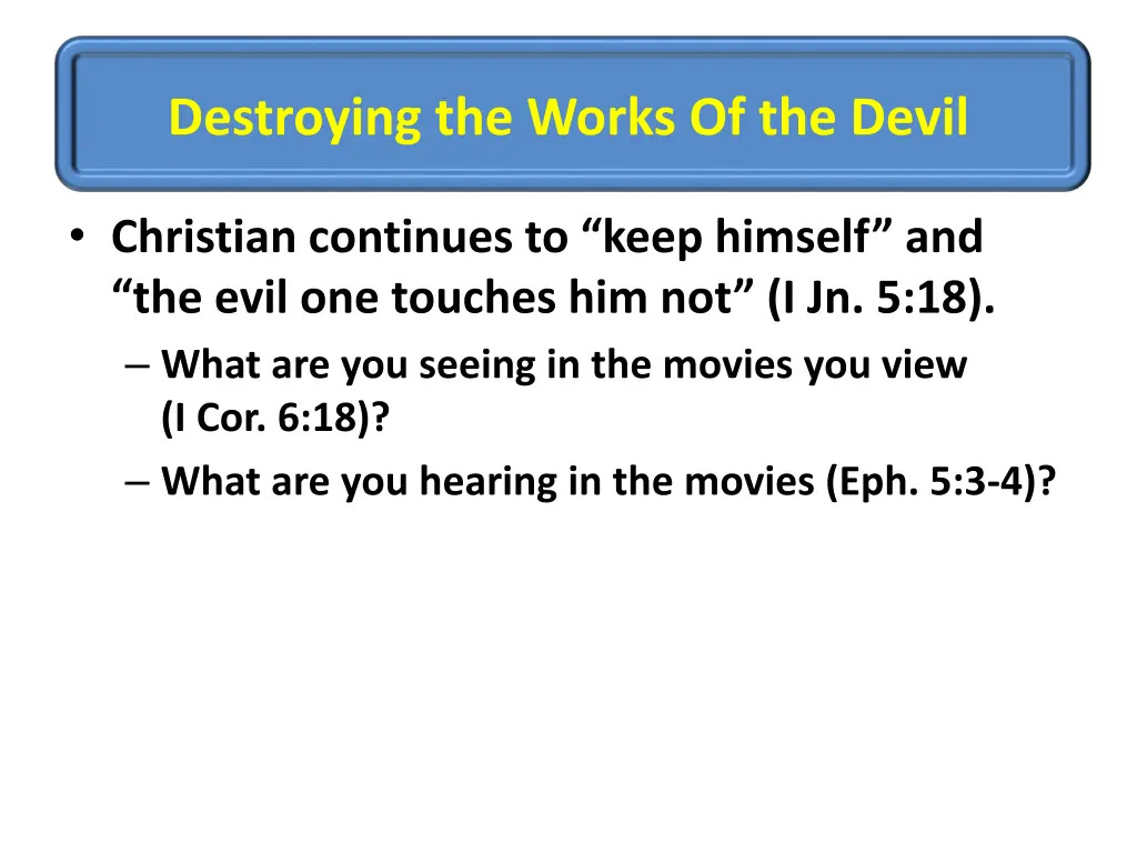 destroying the works of the devil 6