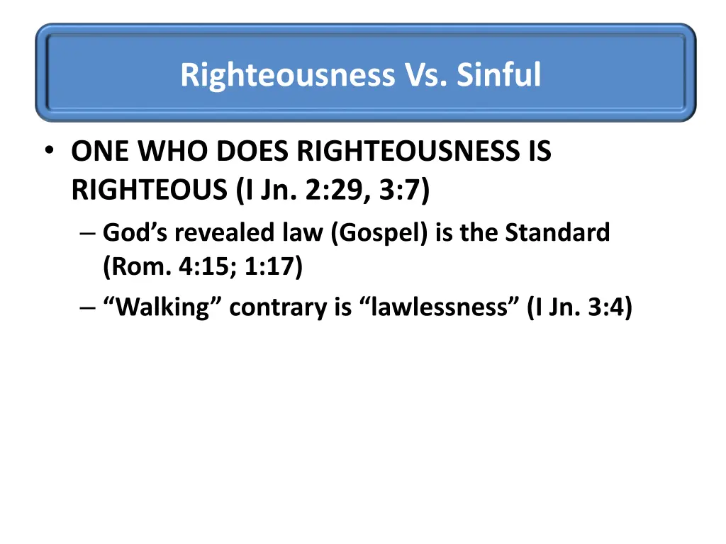 righteousness vs sinful 1