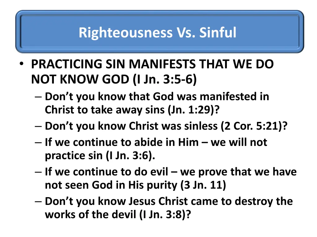righteousness vs sinful 6